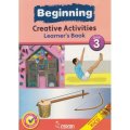 Beginning Creative Activities Learners Book 3