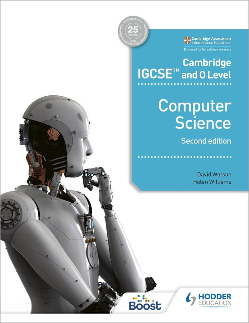 Cambridge IGCSE and O Level Computer Science 2ED by Hodder