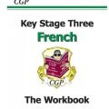 CGP Key Stage 3 French the Wkbk FHW32