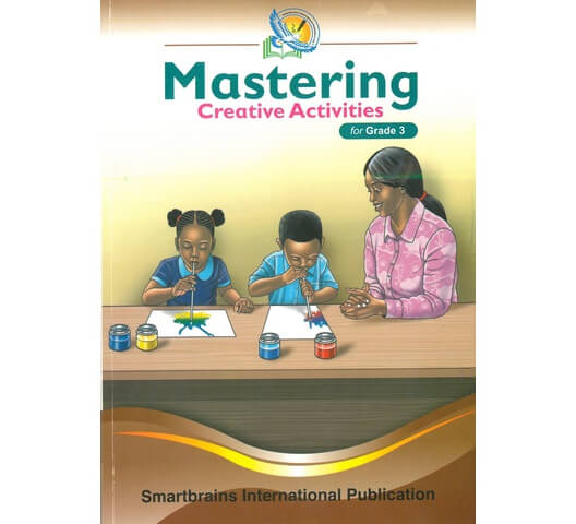 Mastering Creative Activities Grade 3